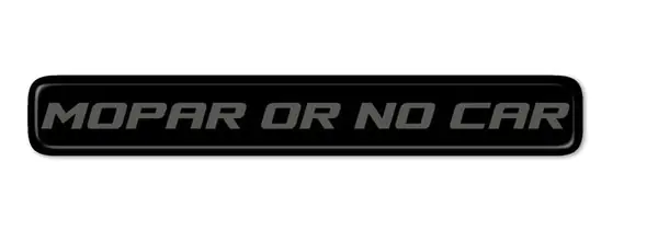 Mopar or No Car Dash Badge